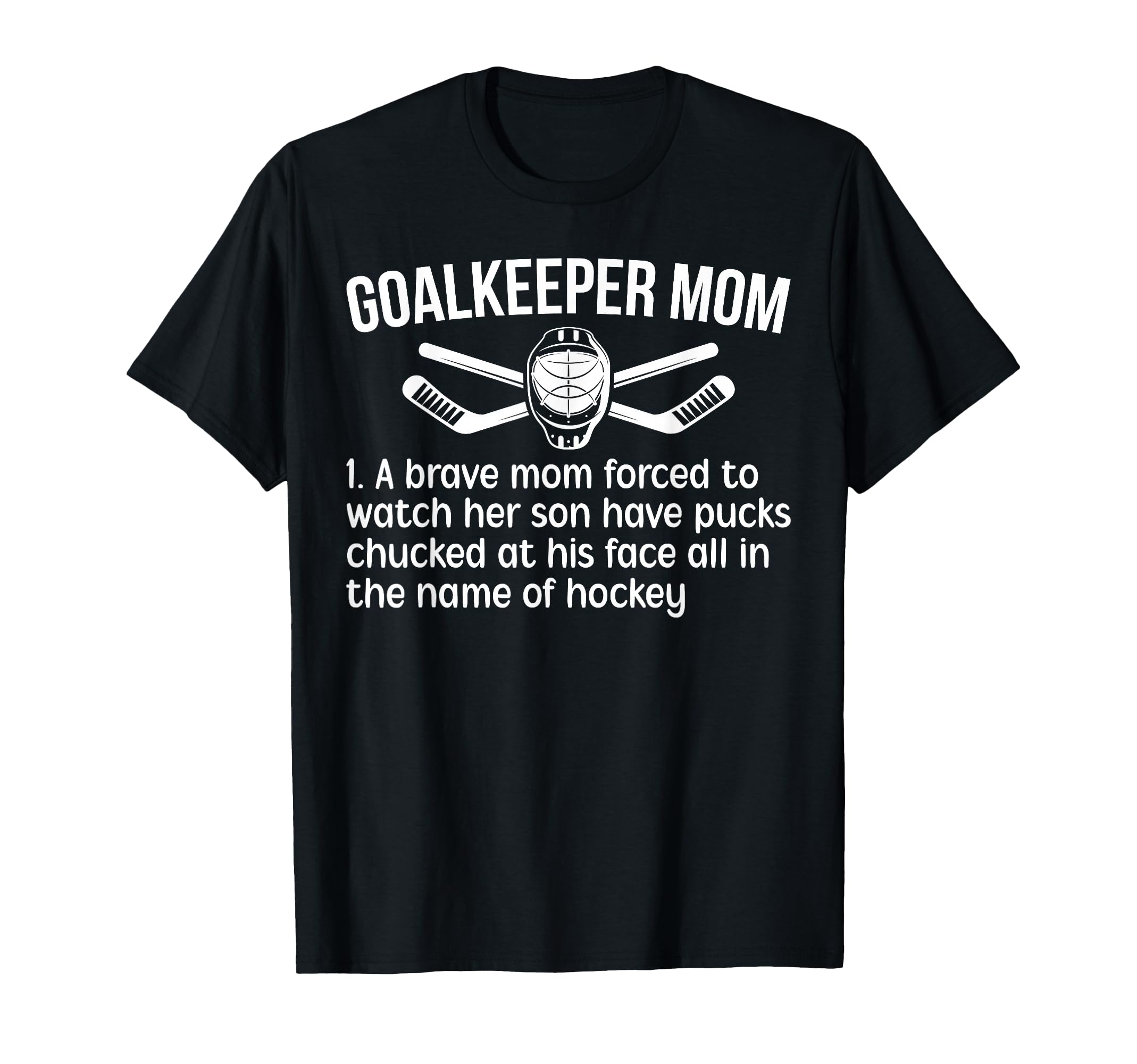 Hockey Goalkeeper Mom Hockey Keeper T-Shirt - Novelty Apparel Men Women