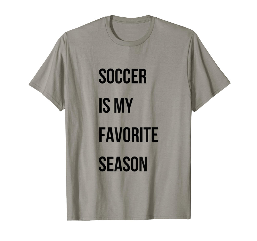 Soccer Is My Favorite Season T-Shirt - Unique Graphic Men Women