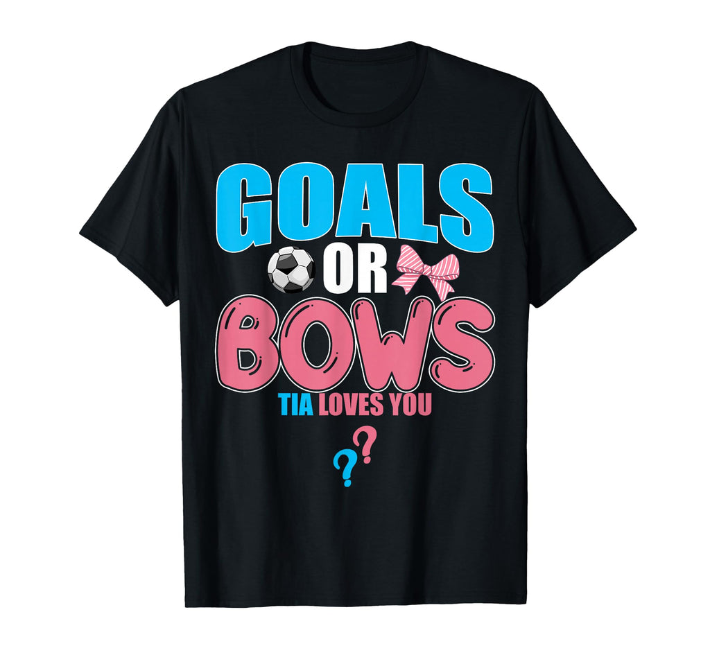 Goals Or Bows Tia Loves You 2026 Reveal T-Shirt - Trendy Graphic Men Women