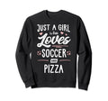 Just Who Loves Soccer And Pizza Sweatshirt - Custom Art Print for Adults