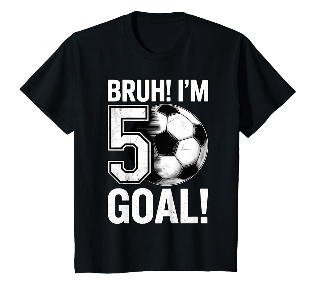 Funny Bruh Im 5 Football Soccer Gift T-Shirt - Aesthetic Graphic Unisex