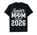 Soccer Senior Mom Class 2026 T-Shirt - Trendy Graphic for Adults