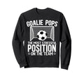 Soccer Goalie Pops Funny Pops Sweatshirt - Novelty Apparel Men Women