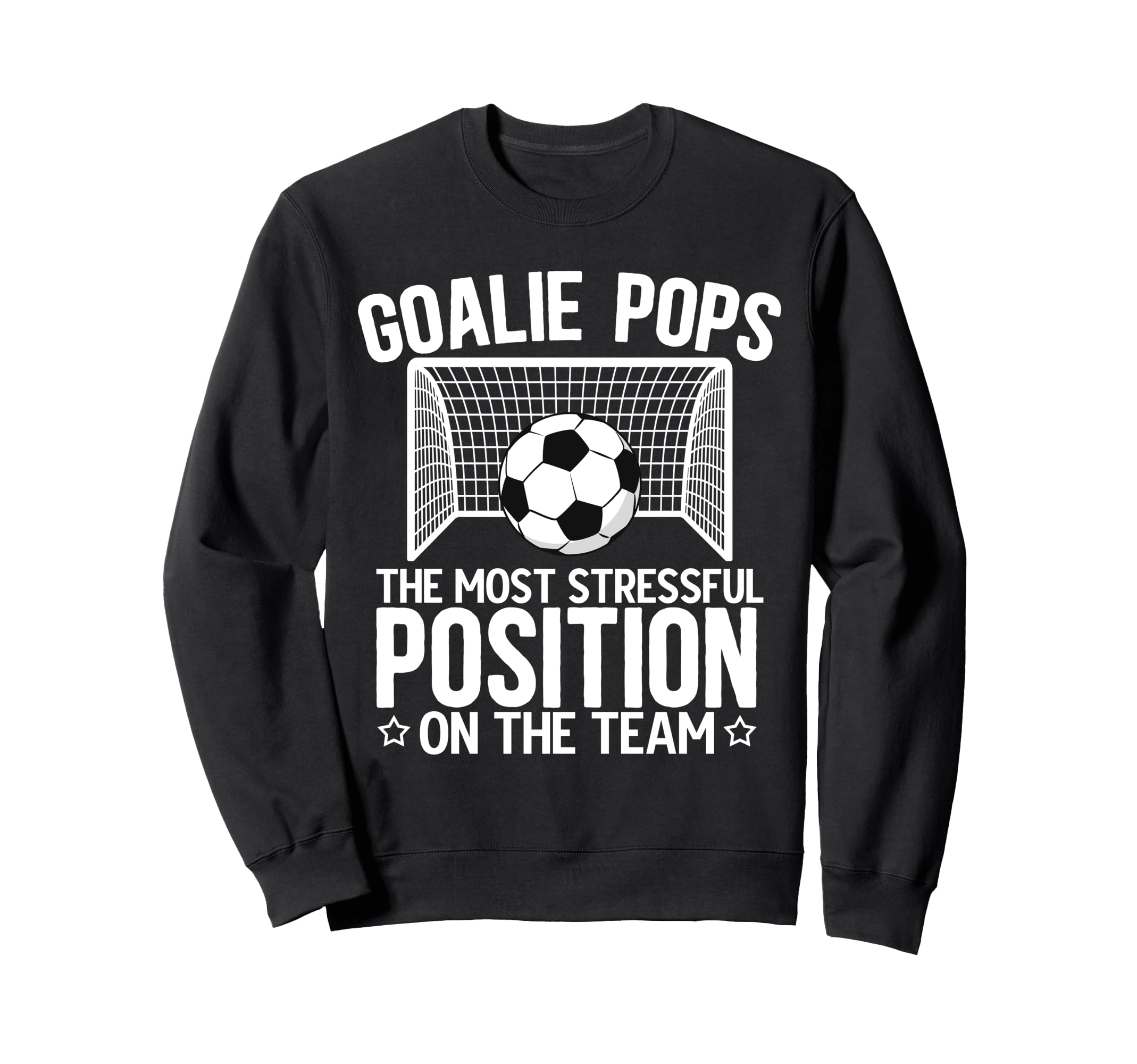 Soccer Goalie Pops Funny Pops Sweatshirt - Novelty Apparel Men Women