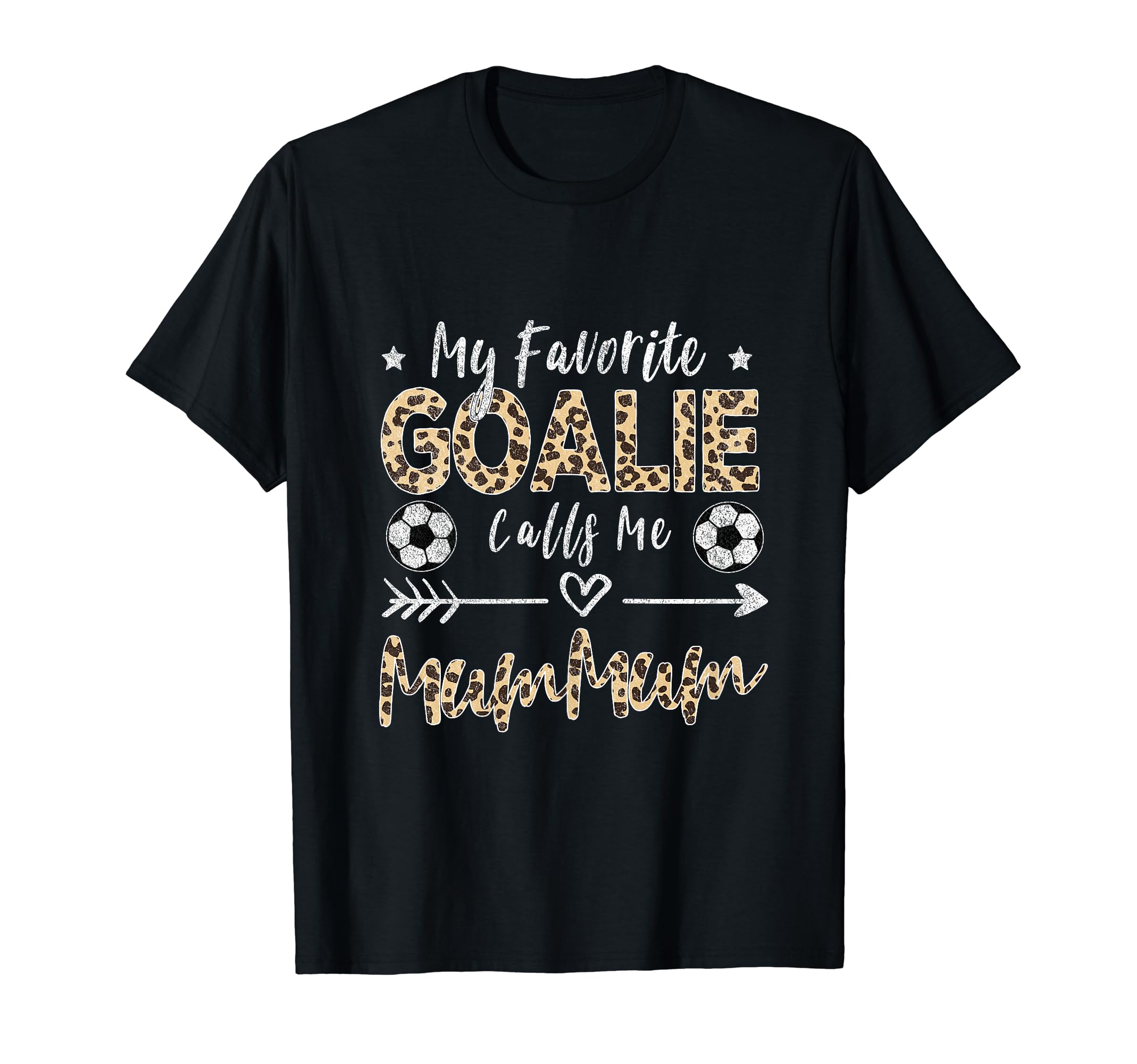 My Favorite Goalie Calls Me Mummum T-Shirt - Fun Novelty Design Men Women