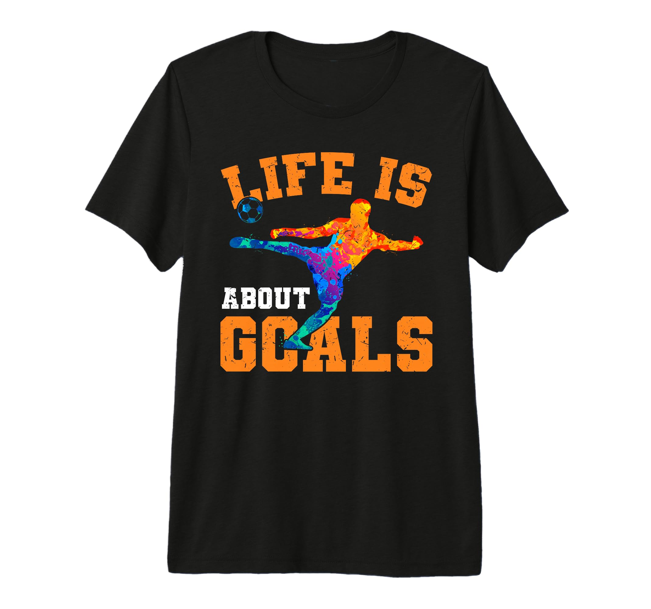 Mens Soccer Funny Life Is About Goals T-Shirt - Streetwear Style Men Women