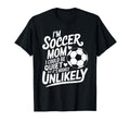 Goalkeeper Player Lover Im Soccer Mom I T-Shirt - Custom Art Print Unisex