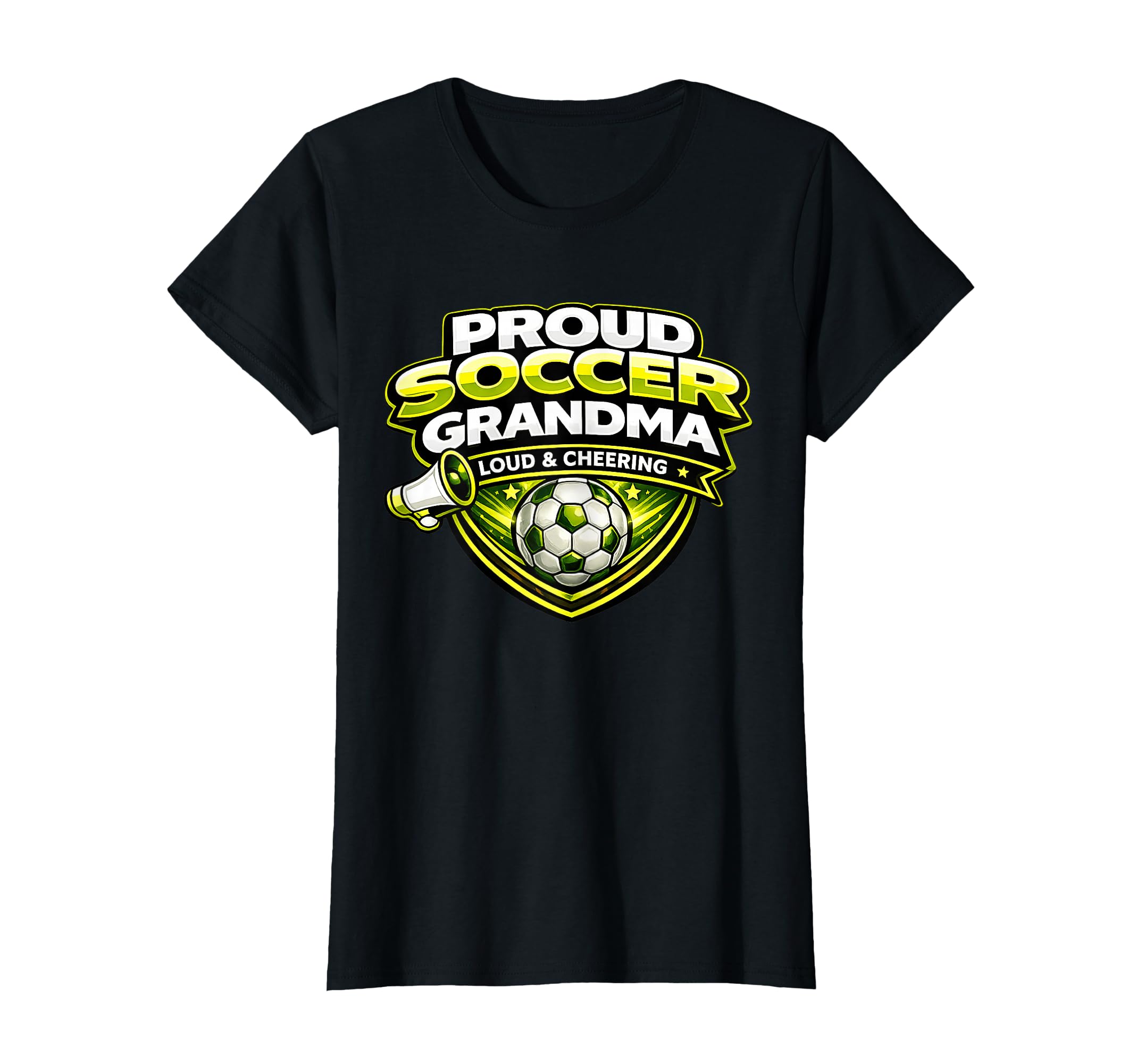 Soccer Grandma Funny Proud Loud T-Shirt - Novelty Apparel for Adults