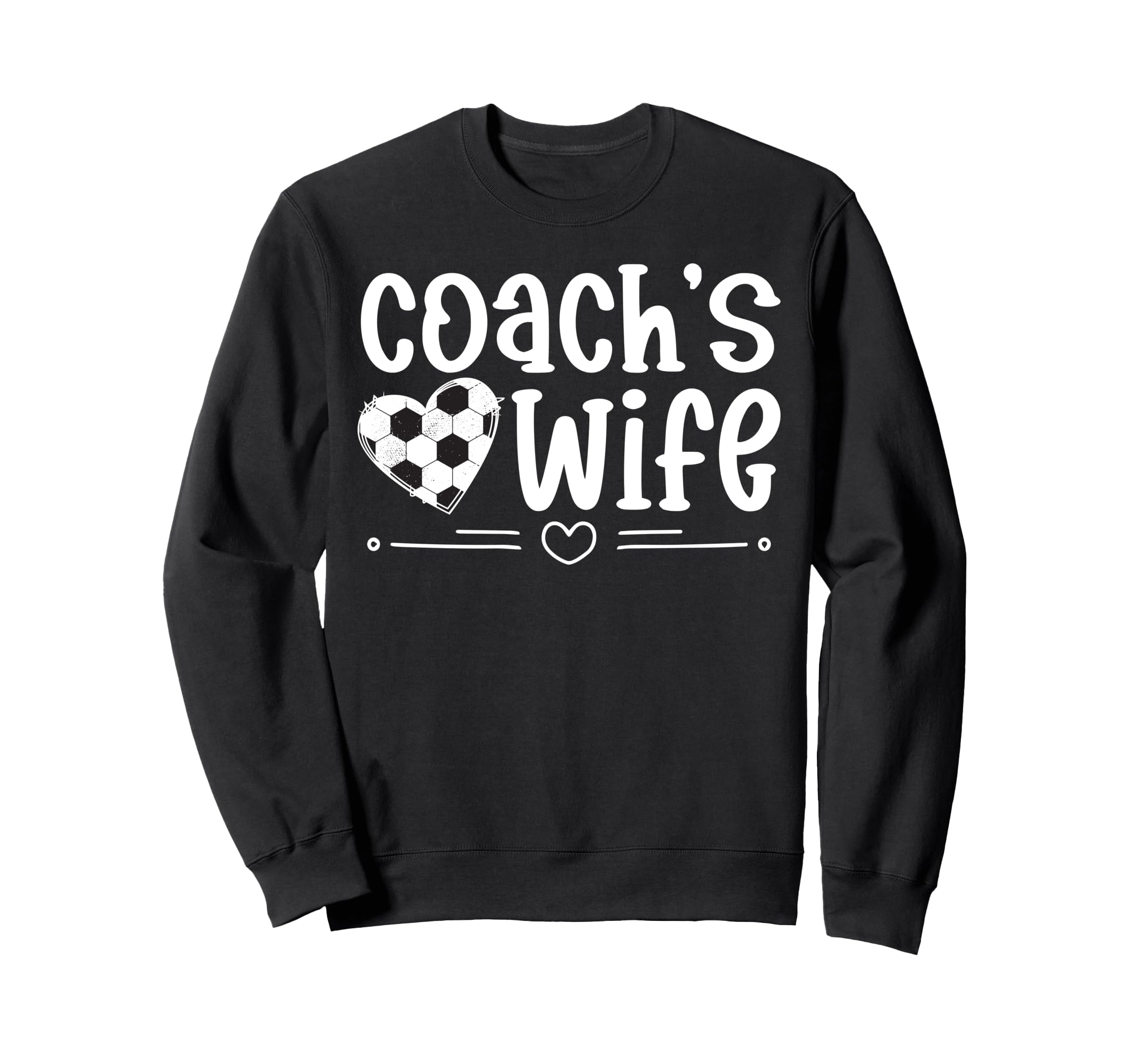 Soccer Coachs Wife Soccer Coach Sweatshirt - Fun Novelty Design for Adults