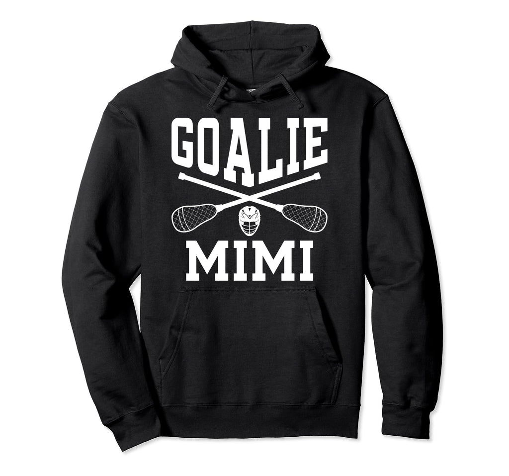 Lacrosse Goalie Mimi Lacrosse Hoodie - Novelty Apparel Men Women