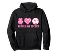 Peace Love Soccer Soccer Player Soccer Hoodie - Trendy Graphic Men Women