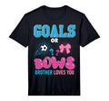 Goals Or Bows Brother Loves You T-Shirt - Fun Novelty Design Men Women