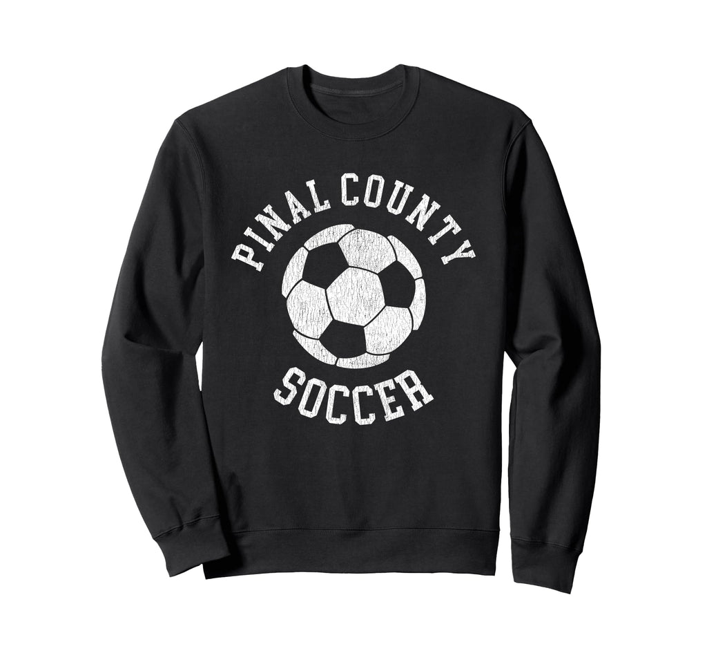 Pinal County Soccer Distressed 90S Sweatshirt - Unique Graphic for Adults