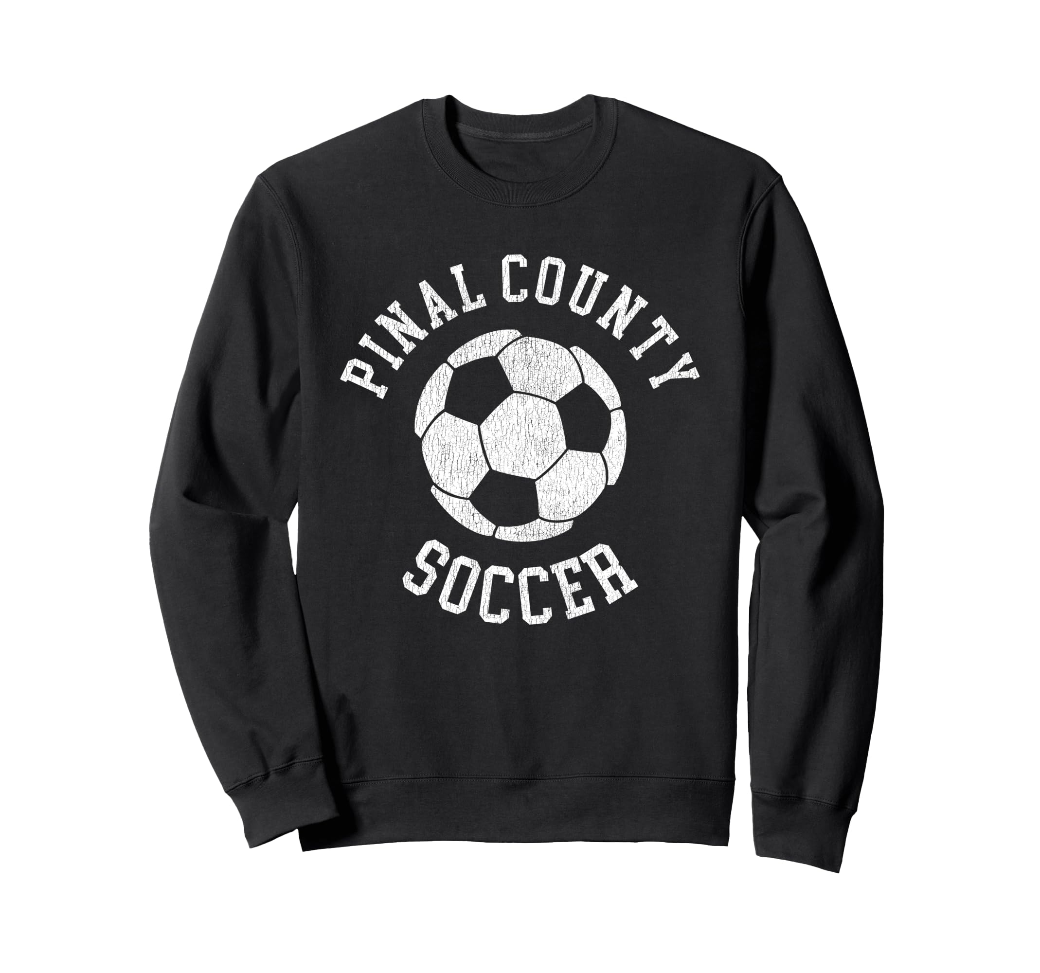 Pinal County Soccer Distressed 90S Sweatshirt - Unique Graphic for Adults