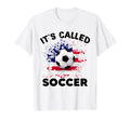 Soccer Players Its Called Soccer Funny T-Shirt - Trendy Graphic for Adults