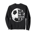 Funny Soccer Tis Season Sweatshirt - Graphic Print Unisex