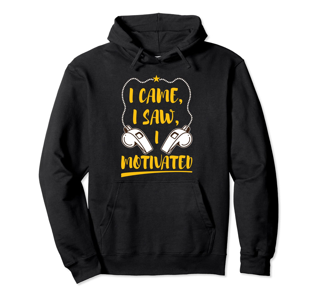 Funny I Came I Saw Veteran Soccer Coach Hoodie - Fun Novelty Design Unisex