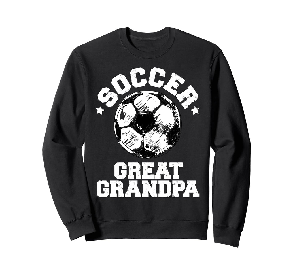 Soccer Great Grandpa Soccer Ball Sweatshirt - Casual Everyday Wear Unisex
