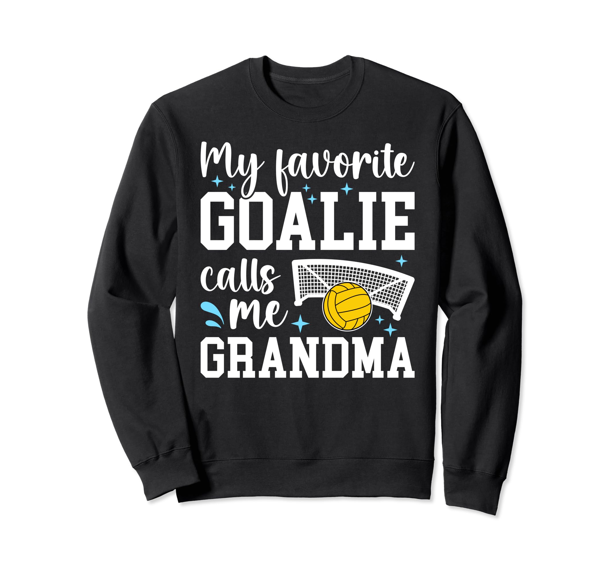 Water Polo Goalie Grandma Water Sweatshirt - Casual Everyday Wear Unisex