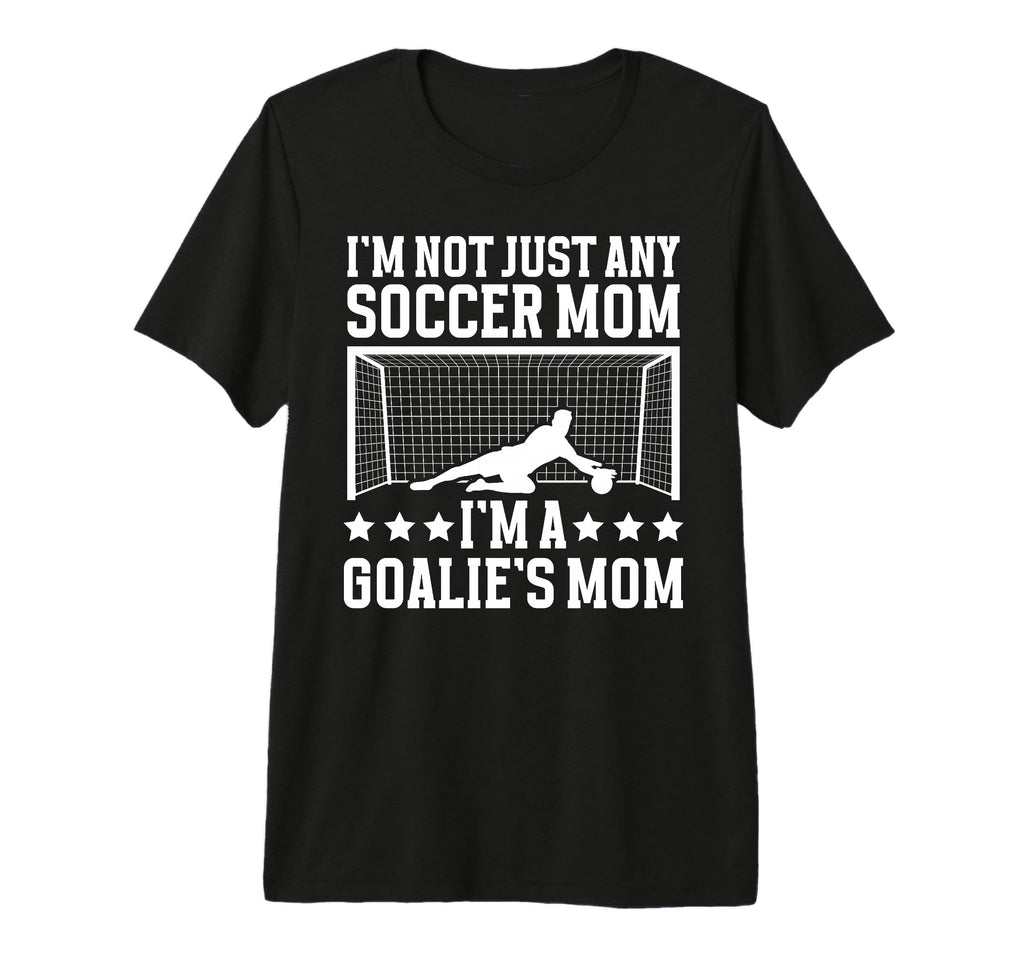 Goalies Mom Soccer Keeper Mom Soccer T-Shirt - Unique Graphic for Adults