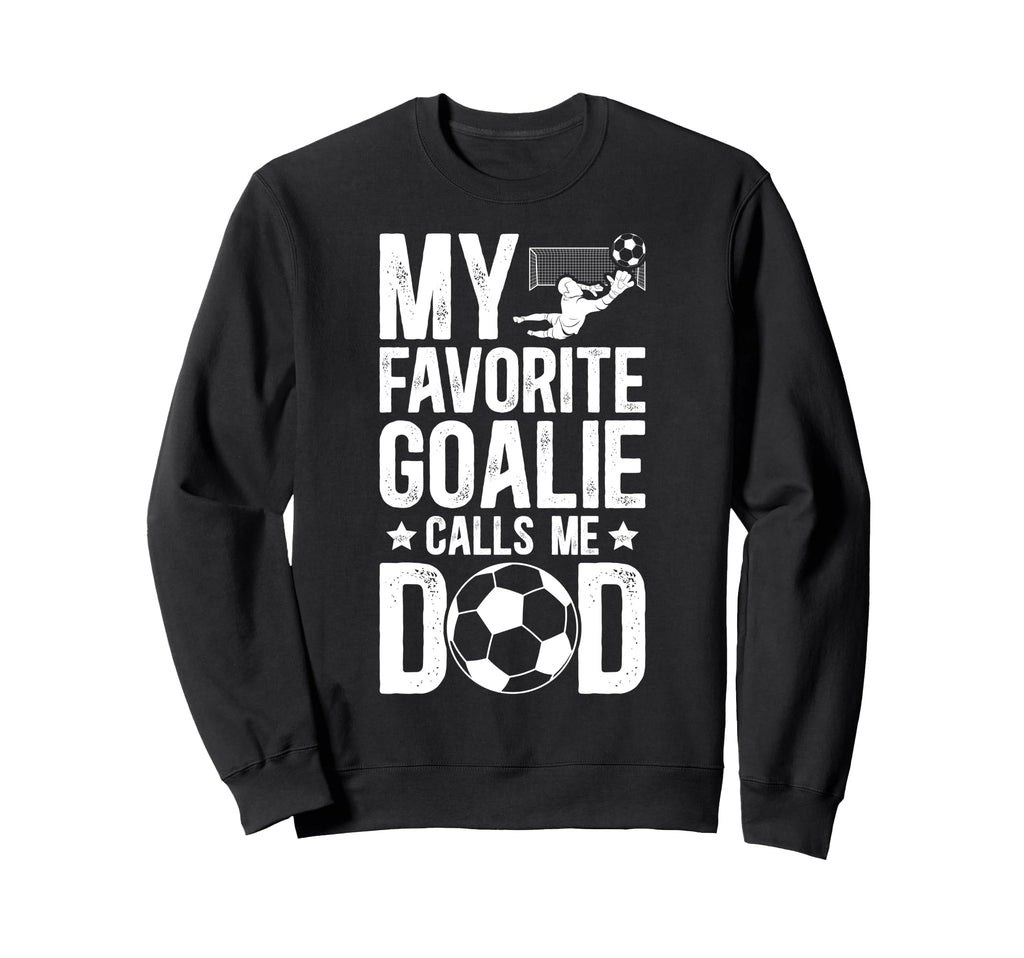 Proud Soccer Goalie Dad Soccer Keeper Sweatshirt - Custom Art Print Unisex