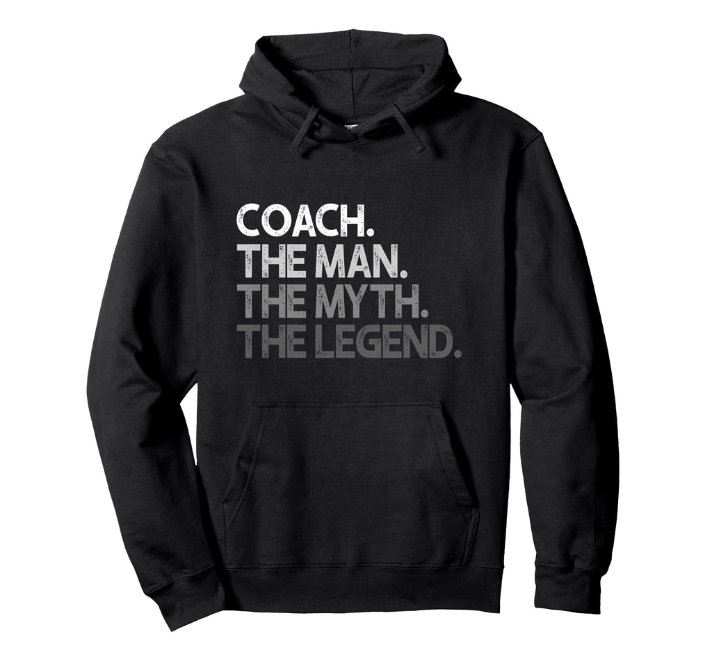 Coach Coaches Gift Myth Legend Coaching Hoodie - Graphic Print Men Women