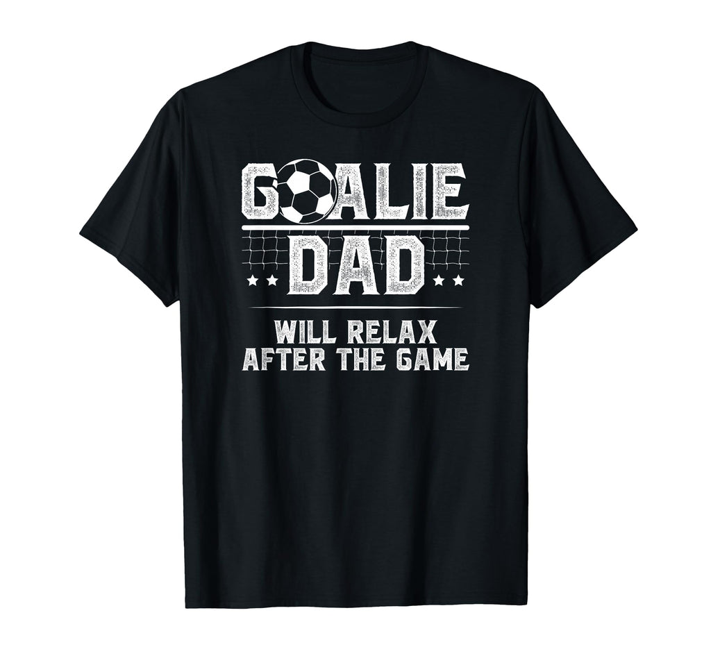 Funny Soccer Goalie Dad Soccer Keeper T-Shirt - Streetwear Style Men Women
