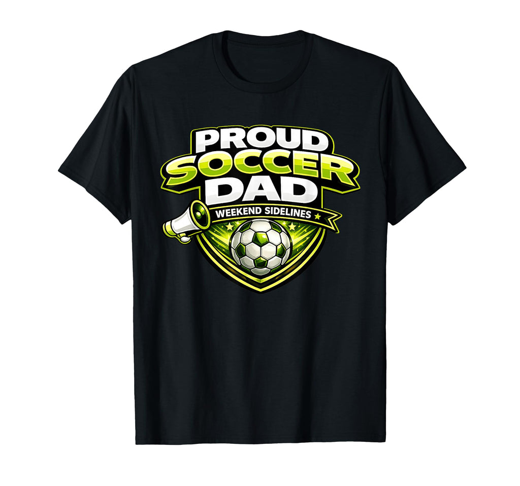 Soccer Dad Funny Proud Weekend T-Shirt - Minimalist Print for Adults