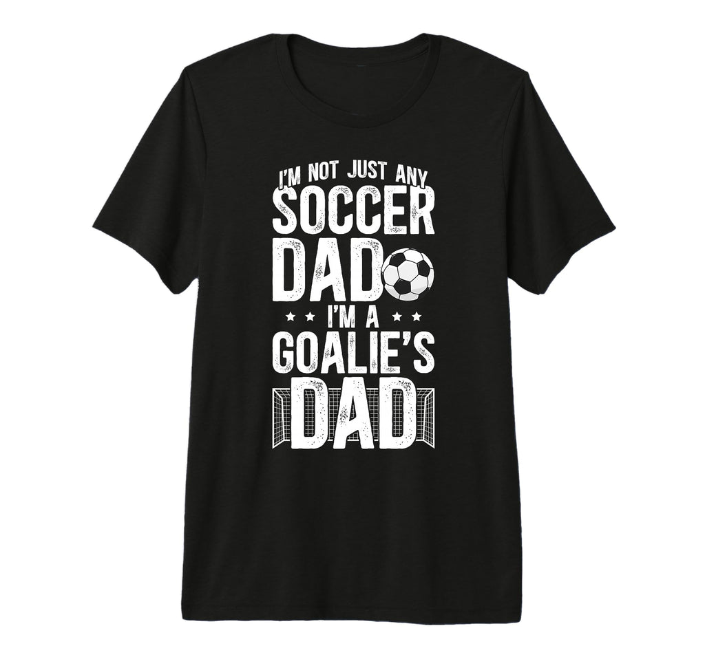 Mens Im Soccer Goalie Dad Soccer T-Shirt - Unique Graphic Unisex