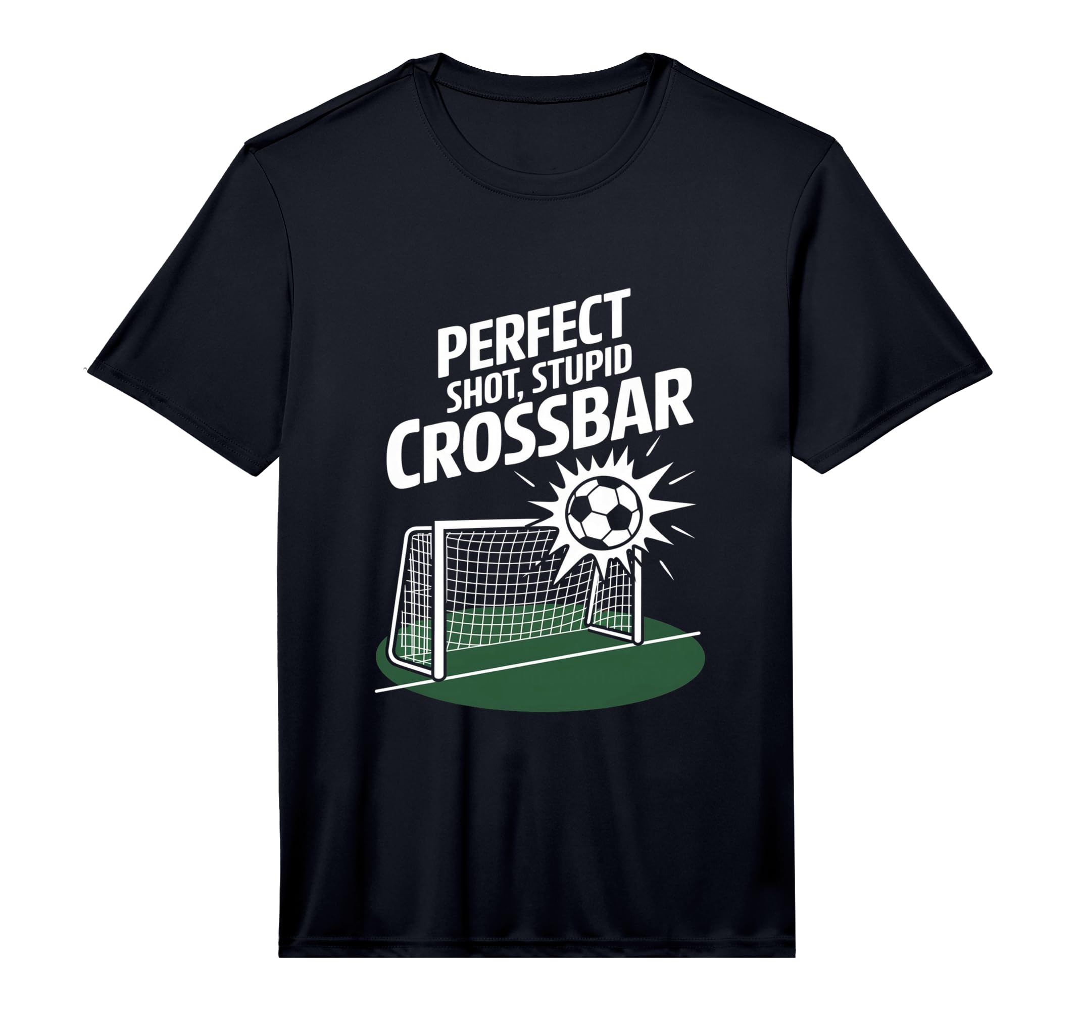 Shot Stupid Crossbar Funny Soccer T-Shirt - Fun Novelty Design Men Women