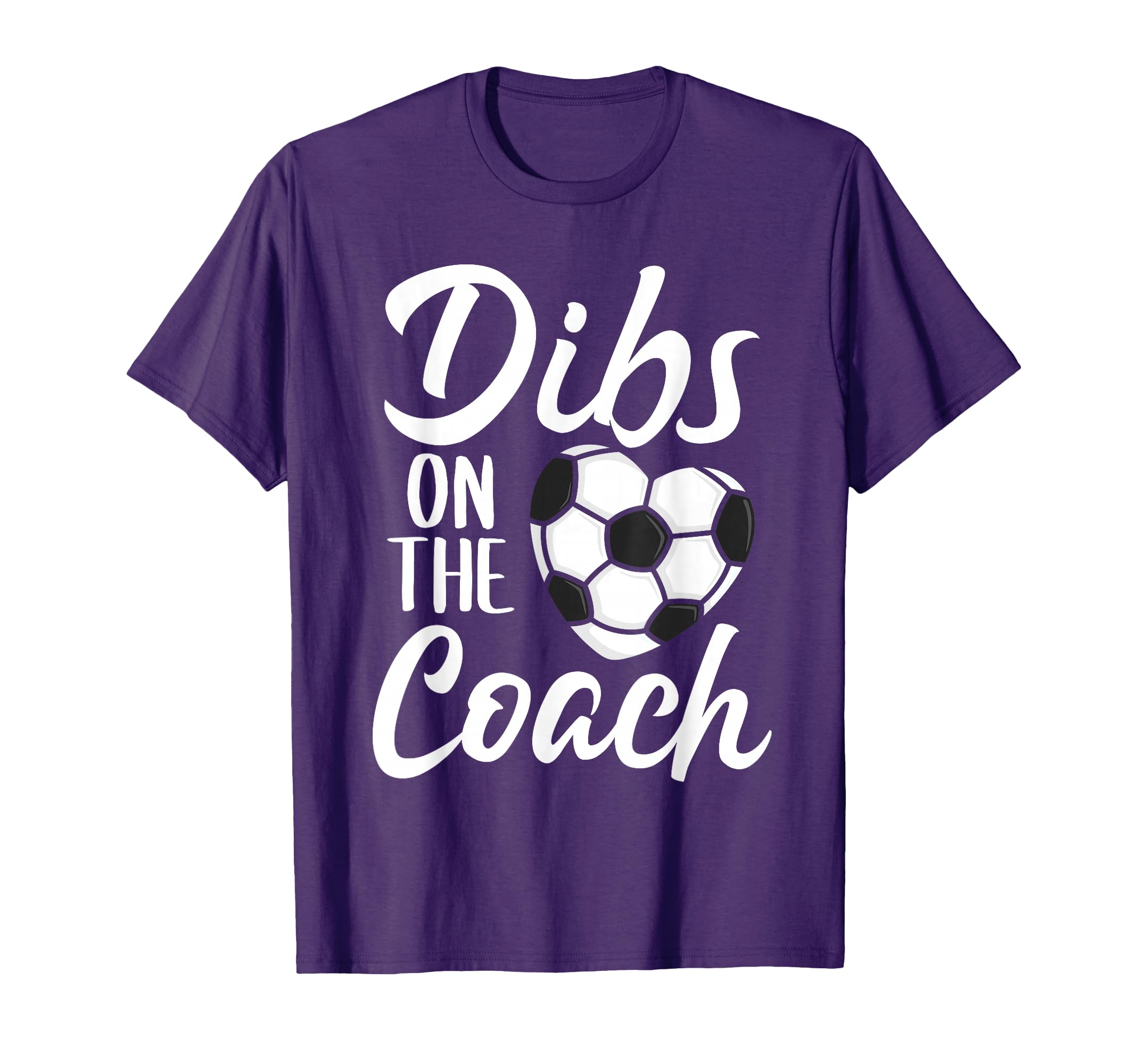 Dibs Coach Soccer Wife Mom Mothers T-Shirt - Streetwear Style Men Women
