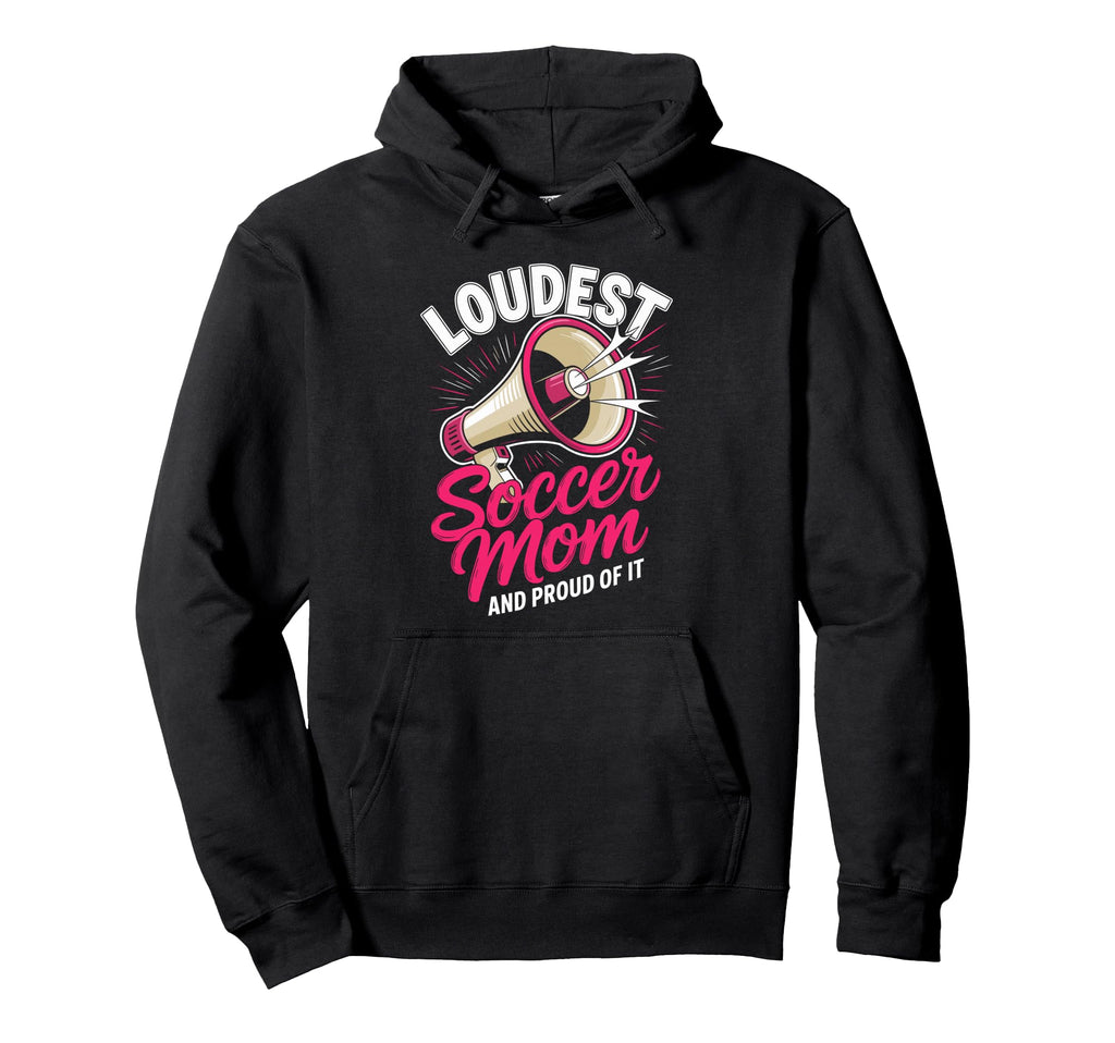 Loudest Soccer Mom Soccer Mother Hoodie - Minimalist Print for Adults