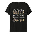 My Favorite Goalie Calls Me Glam Ma T-Shirt - Aesthetic Graphic for Adults