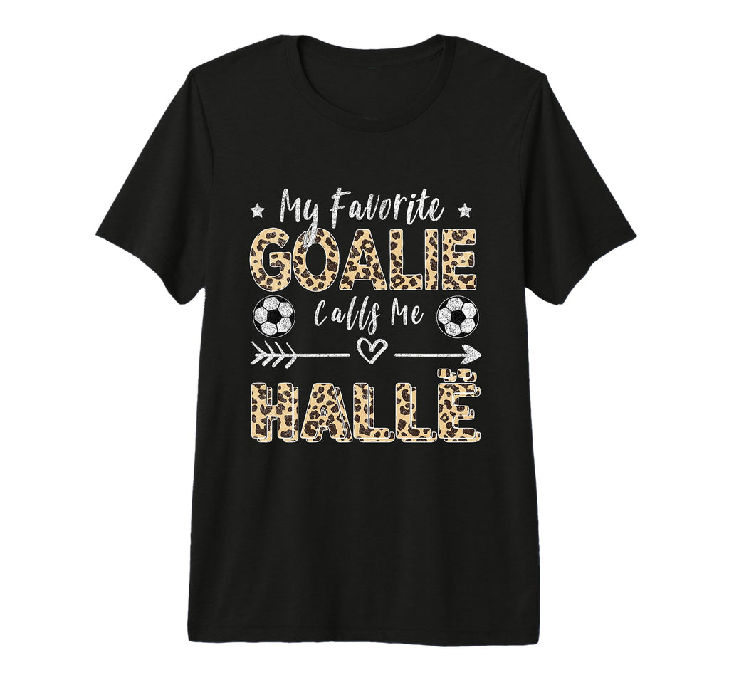 My Favorite Goalie Calls Me Hall T-Shirt - Trendy Graphic Men Women