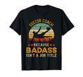 Funny Soccer Coach Gift Badass Soccer T-Shirt - Aesthetic Graphic Unisex