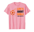 Lifes About Goals Soccer T-Shirt - Casual Everyday Wear for Adults