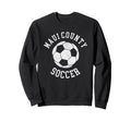 Maui County Soccer Distressed 90S Sweatshirt - Novelty Apparel for Adults