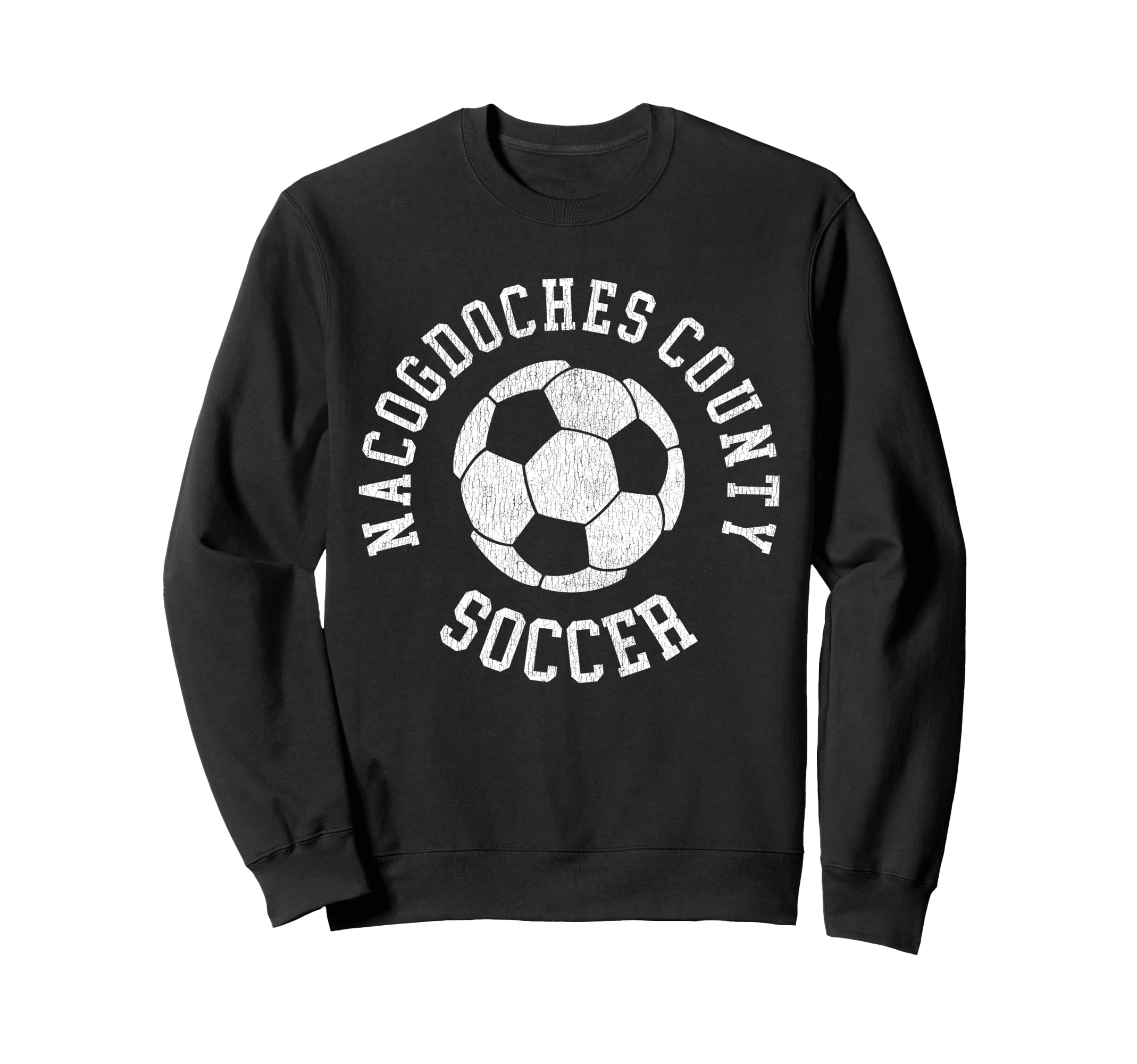 Nacogdoches County Soccer Sweatshirt - Streetwear Style Men Women