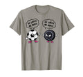 Soccer Hockey Funny He Loves Me More T-Shirt - Trendy Graphic Men Women