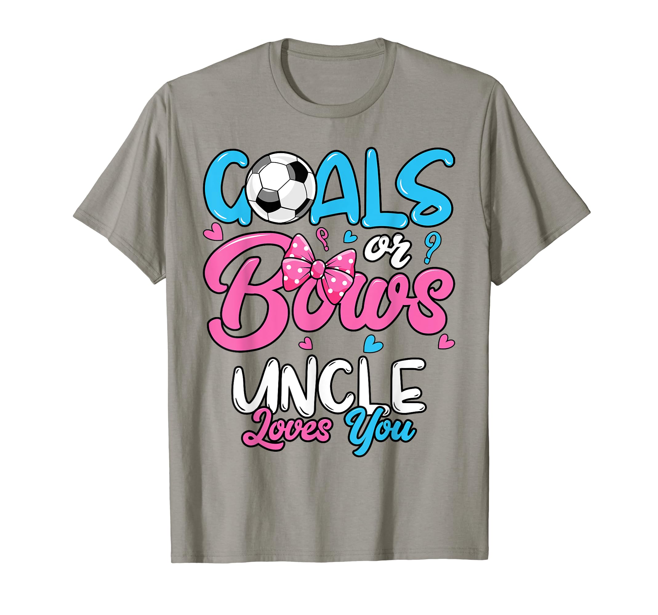 Gender Reveal Goals Or Bows Uncle Loves T-Shirt - Aesthetic Graphic Unisex