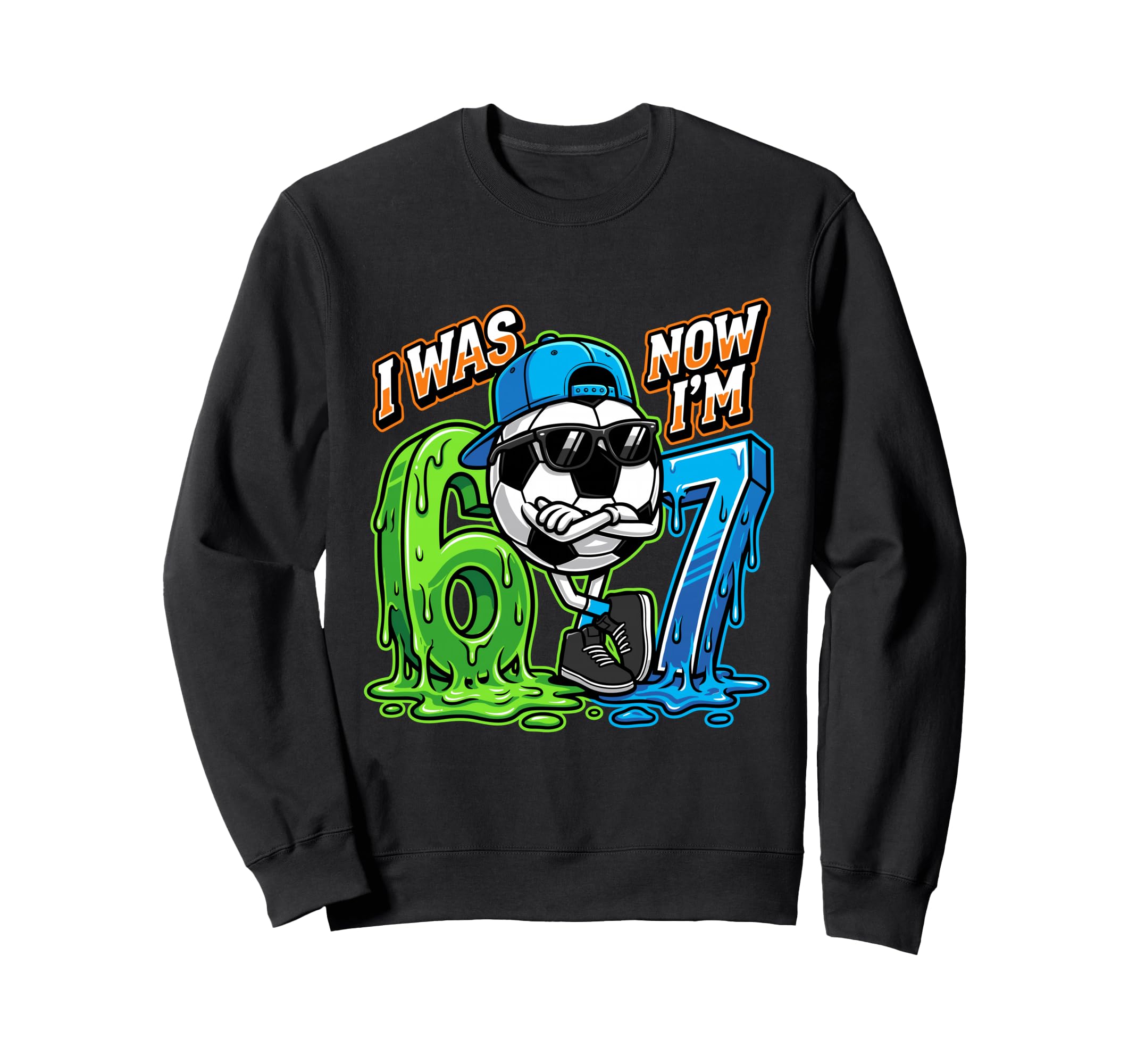 I Was 6 Now Im 7 Birthday Soccer Sweatshirt - Unique Graphic for Adults