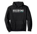Funny Fathers Day Soccer Dad Hoodie - Casual Everyday Wear for Adults