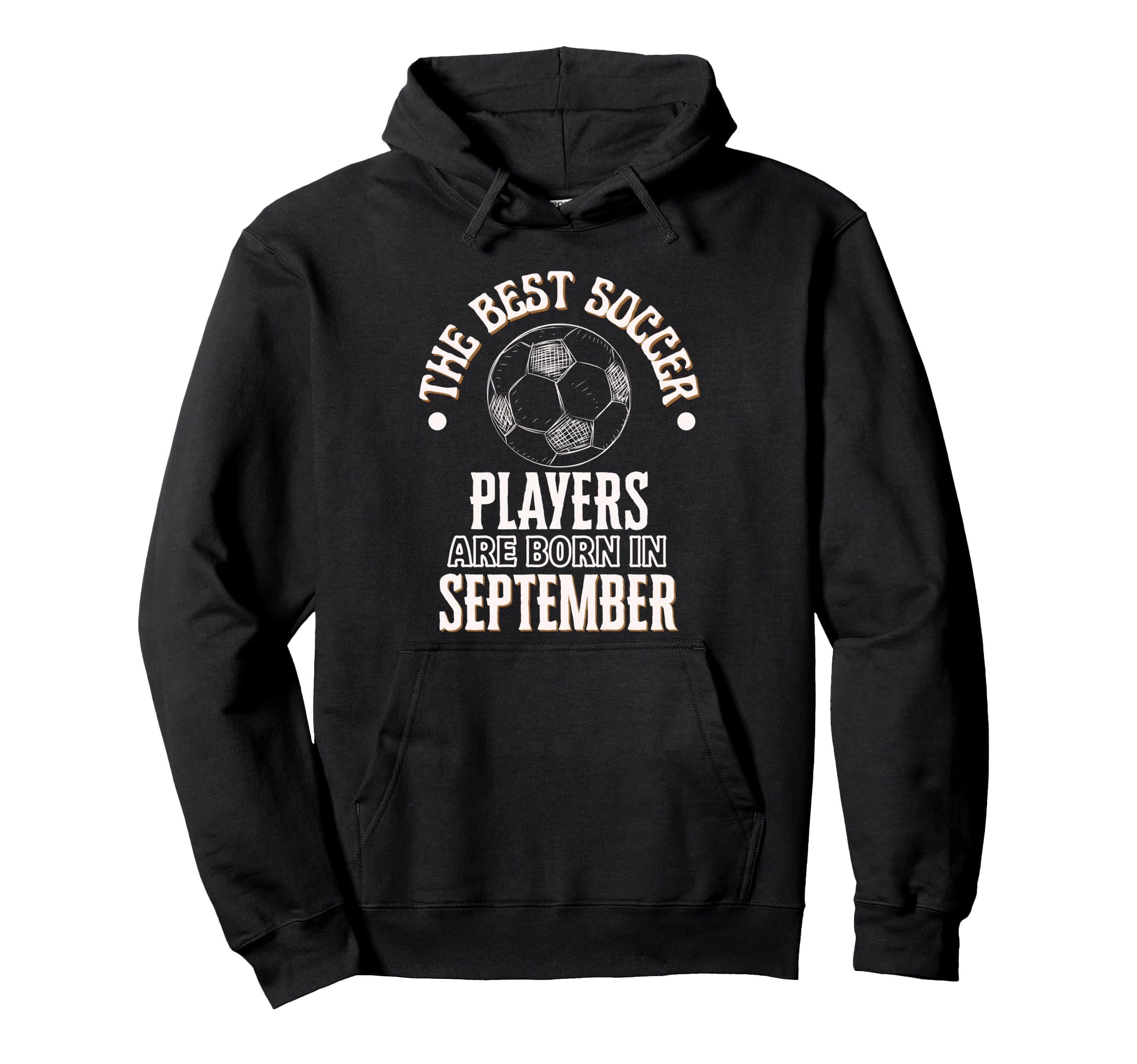Best Soccer Players Are Born Hoodie - Streetwear Style for Adults