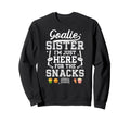 Funny Hockey Goalie Sister Ice Hockey Sweatshirt - Trendy Graphic Unisex