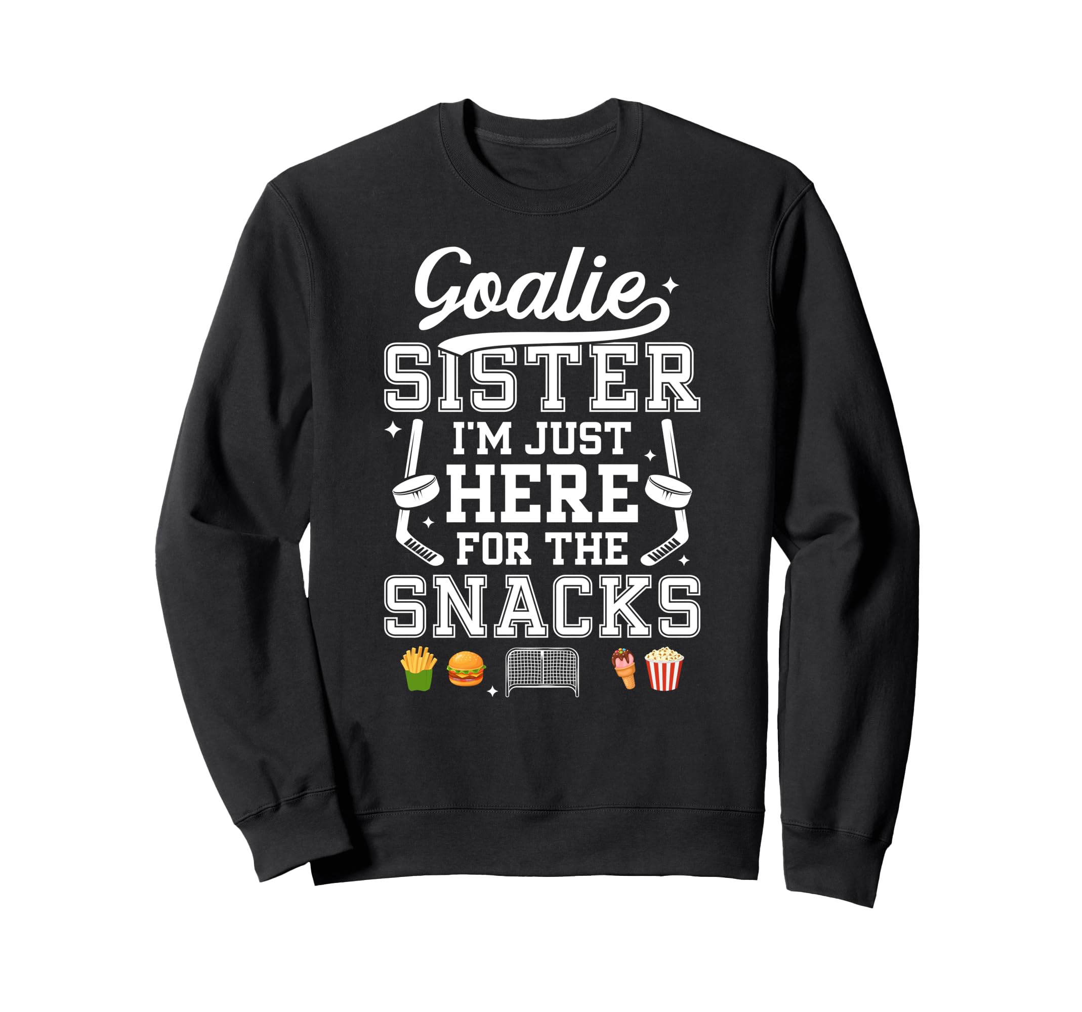 Funny Hockey Goalie Sister Ice Hockey Sweatshirt - Trendy Graphic Unisex