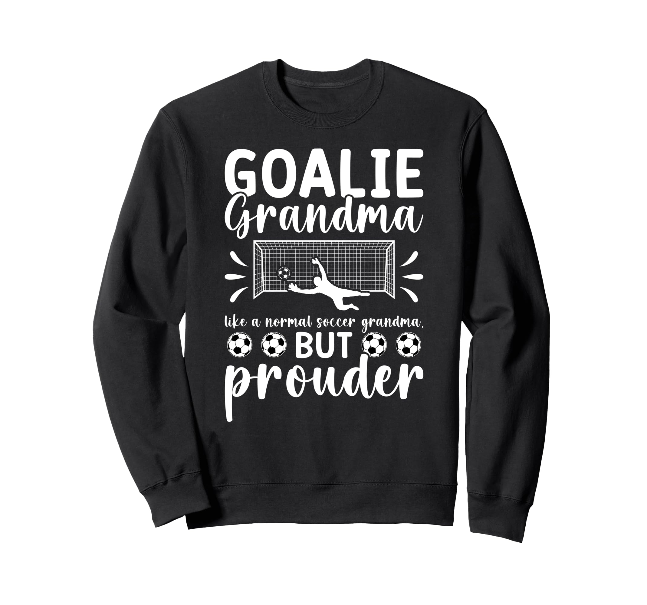 Soccer Goalie Grandma Soccer Keeper Sweatshirt - Graphic Print Unisex
