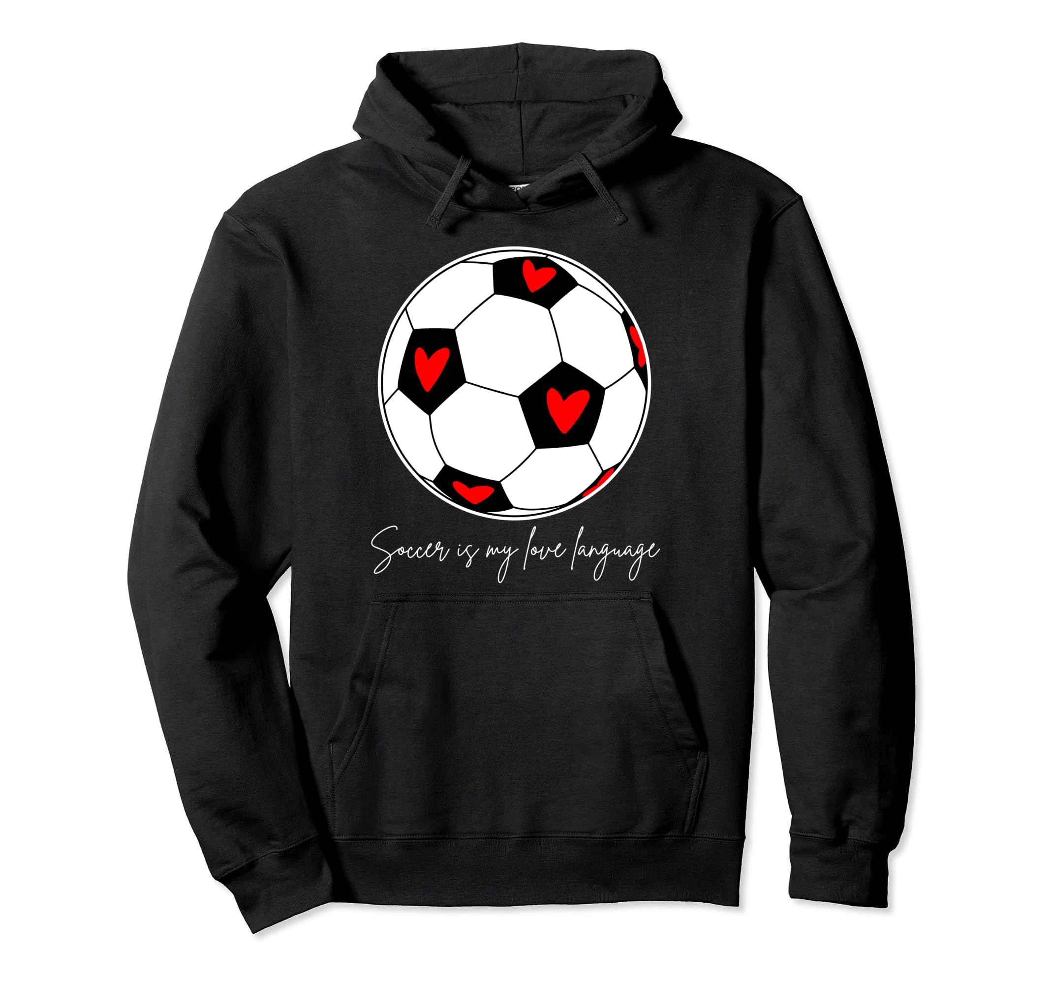 Soccer Is My Love Language Hoodie - Graphic Print Men Women