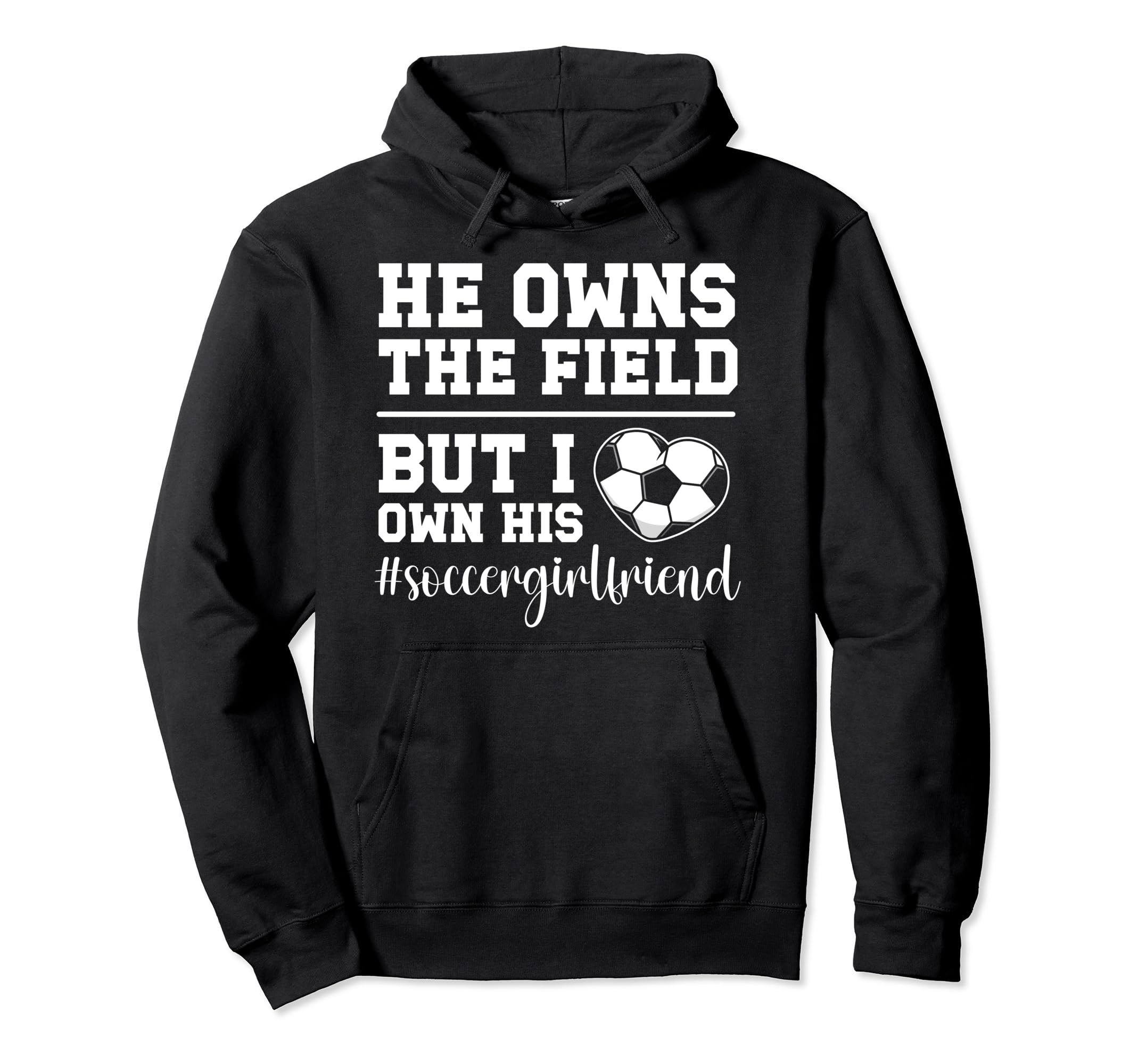 I Own His Heart Soccer Girlfriend Soccer Hoodie - Graphic Print for Adults