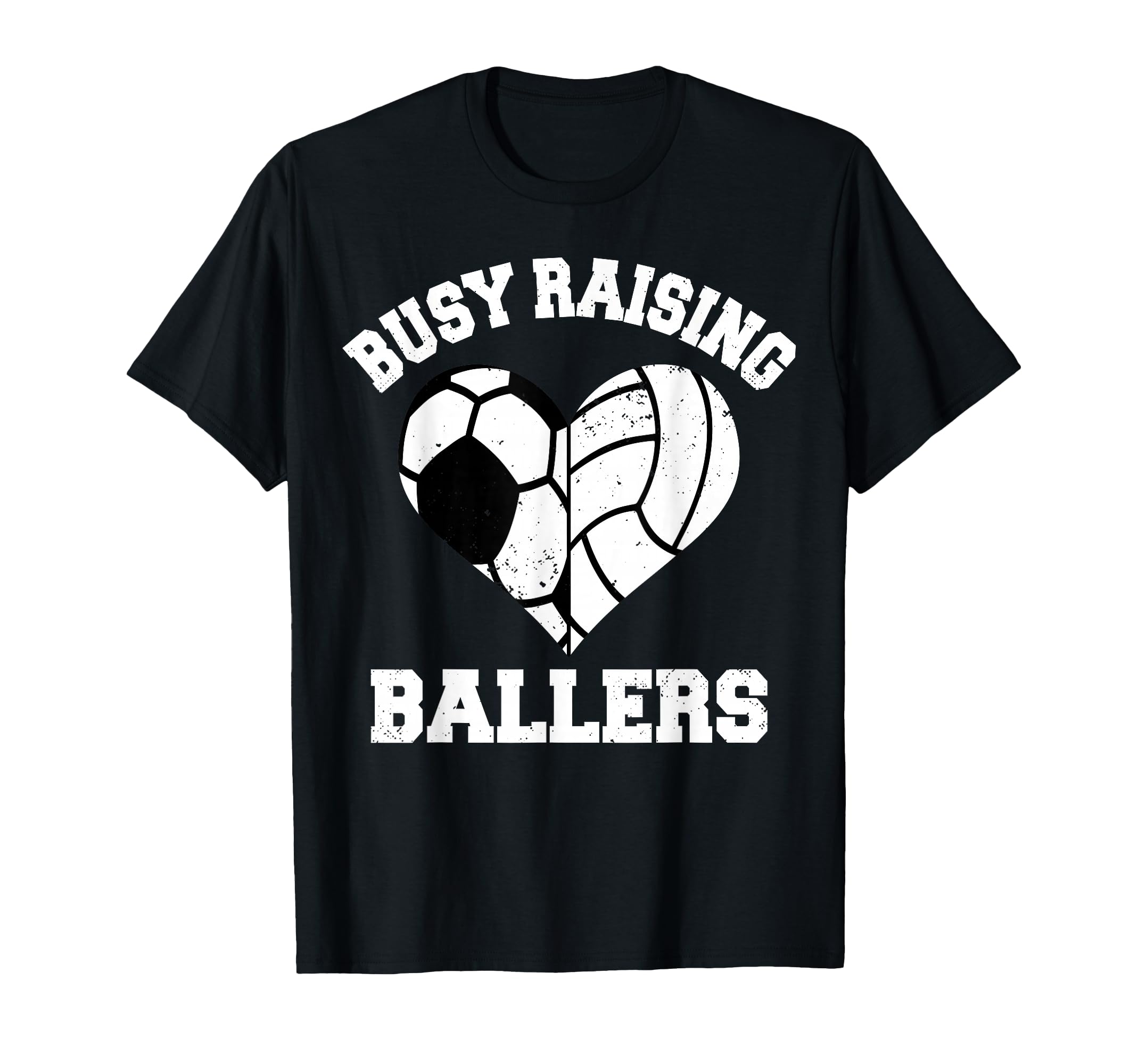 Busy Raising Ballers Soccer Volleyball T-Shirt - Streetwear Style Unisex