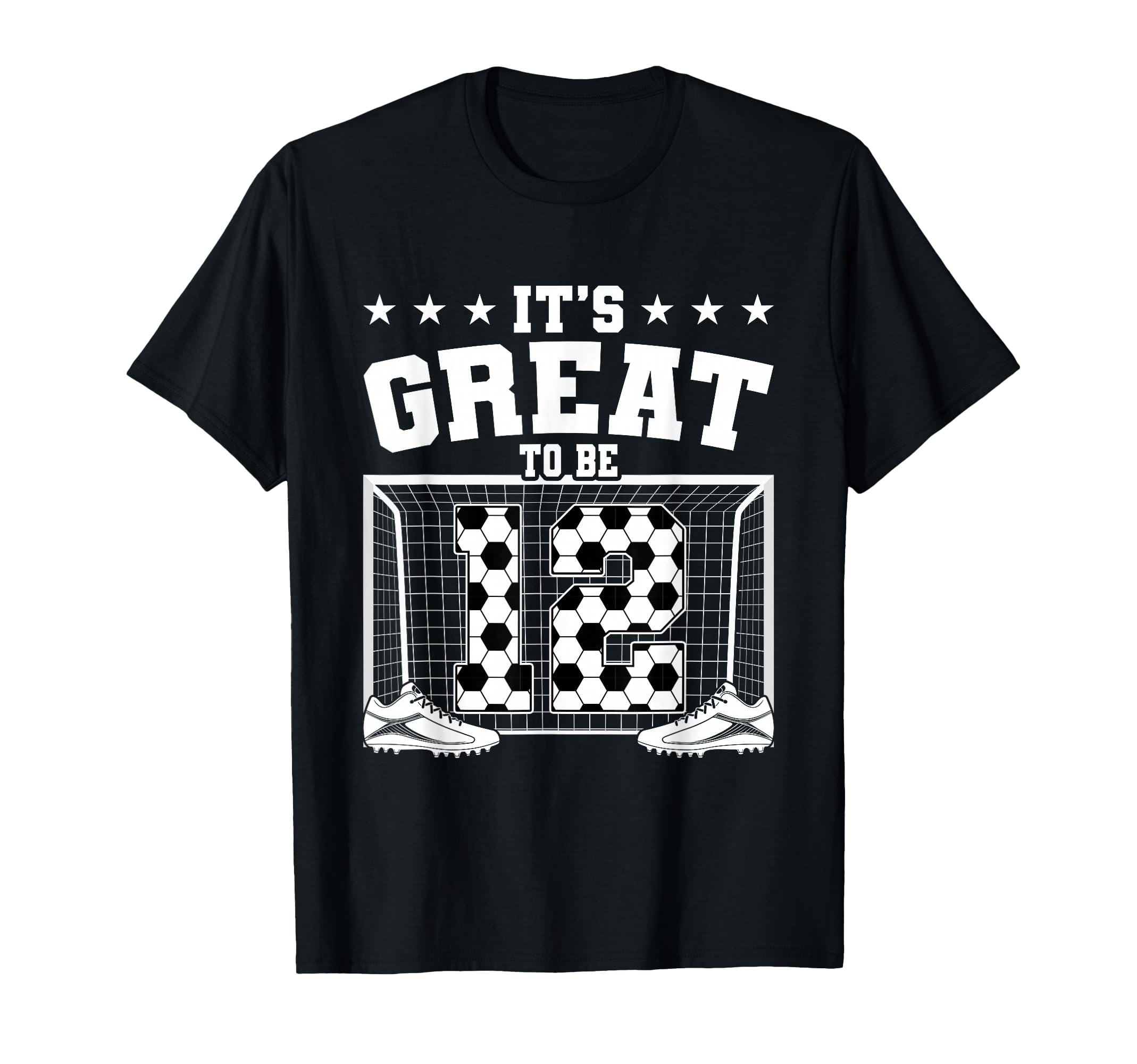 Its Great To Be 12 Years Old 12Th T-Shirt - Trendy Graphic Men Women